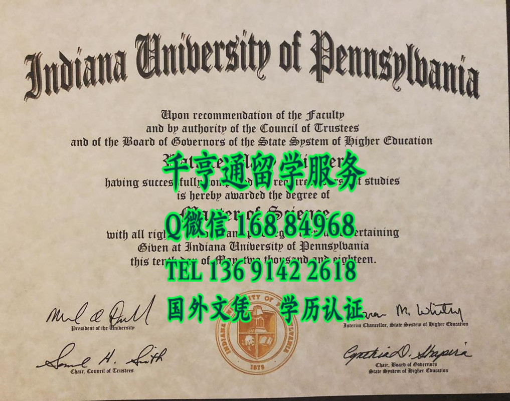 美国宾夕法尼亚印第安纳大学毕业证，Indiana University of Pennsylvania diploma certificate