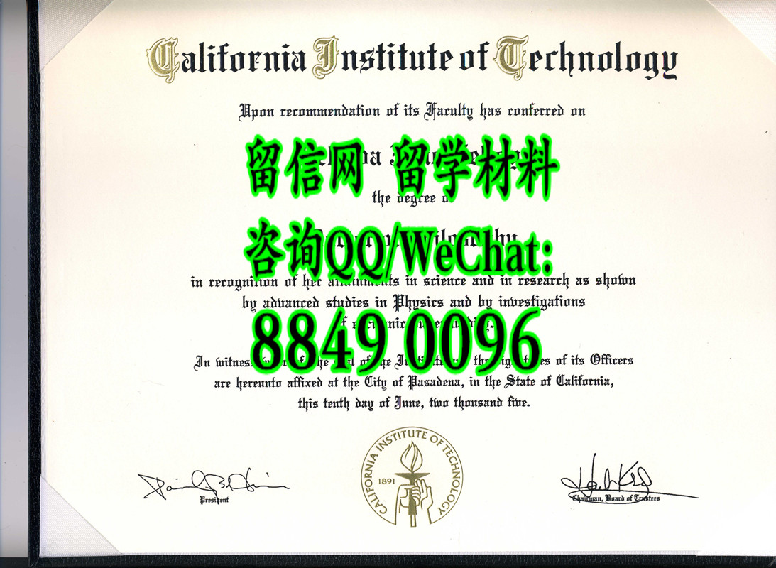 美国加州理工学院毕业证，California Institute of Technology diploma certificate