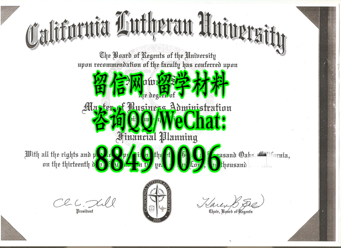 美国加利福尼亚路德大学学位毕业证，California Lutheran University diploma certificate
